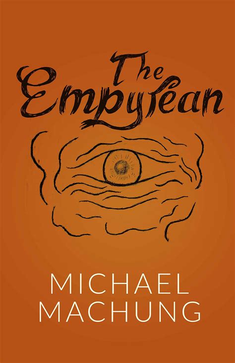 The Empyrean by Michael Machung | Goodreads