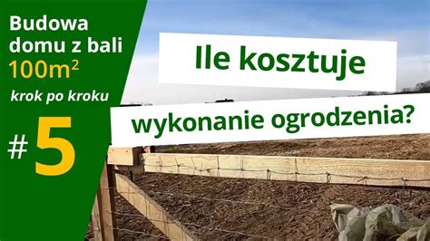 Ile Kosztuje Wykonanie Ogrodzenia Odc Budowa Domu Z Bali M