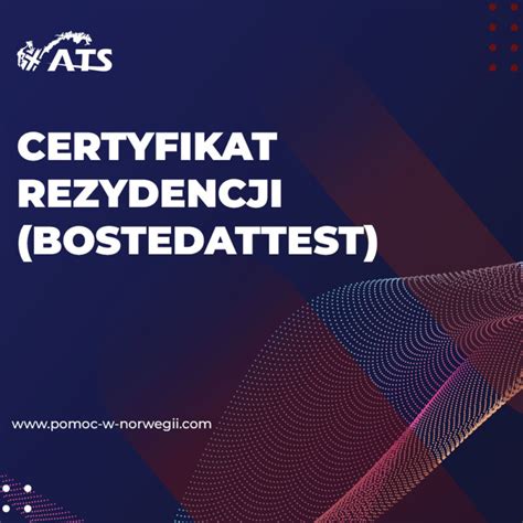 Certyfikat Rezydencji Bostedattest Pomoc W Norwegii