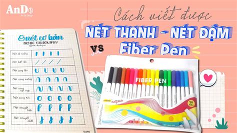 Cách luyện viết nét thanh nét đậm hiệu quả với bút Fiber Pen Thiên Long