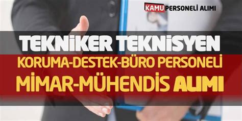 Tekniker Teknisyen Koruma Destek B Ro Personeli Mimar M Hendis Al M