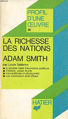 La Richesse Des Nations Adam Smith Analyse Critique Profil D Une