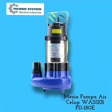 Jual Mesin Pompa Air Celup Sirkulasi Air Kotor Wasser Pd E Pd E