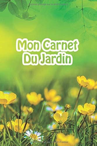 Buy Mon Carnet Du Jardin Carnet De Bord Du Jardinier 110 Pages 15 24