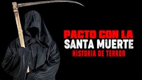 Pacto Con La Santa Muerte Historias De Terror Hdh Youtube