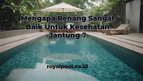 Mengapa Renang Sangat Baik Untuk Kesehatan Jantung