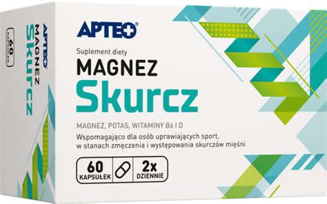 Apteo Magnez Skurcz X Kapsu Ek Cena Opinie Dawkowanie Sk Ad I