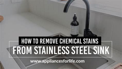 How To Remove Chemical Stains From Stainless Steel Sink Appliances