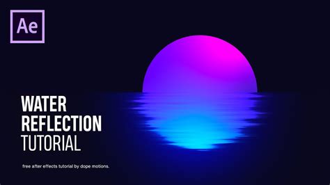 Water Reflection Motion Graphics In After Effects After Effects