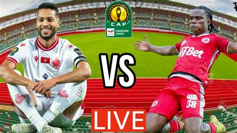 LIVE Wydad Casablanca Vs Simba SC Mechi Ya Robo Fainali Ligi Ya