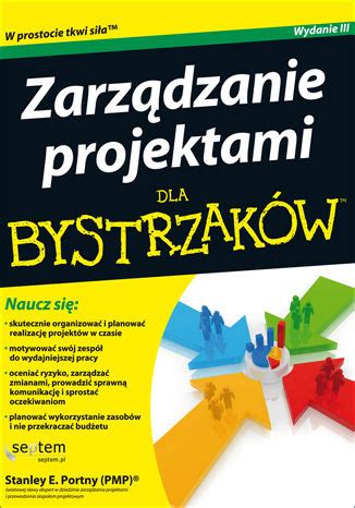 Zarz Dzanie Projektami Dla Bystrzak W Stanley E Portny Ksi Ka Ebook