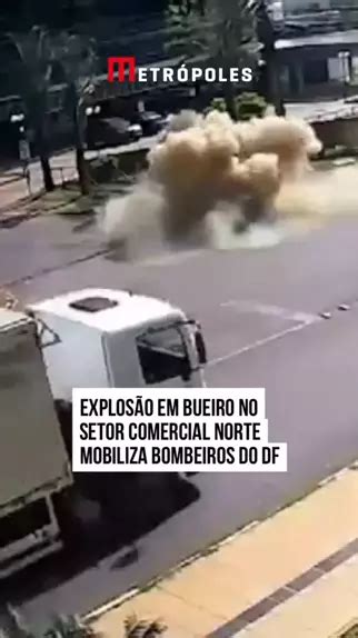 Um Bueiro Localizado Na Quadra Do Setor Comercial Norte Explodiu Na