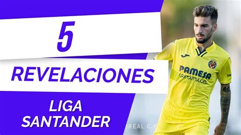 Jugadores Revelacion De La Liga Santander Youtube