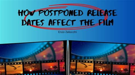 Delayed Releases The Film Industrys Domino Effect Enzo Zelocchi Ppt