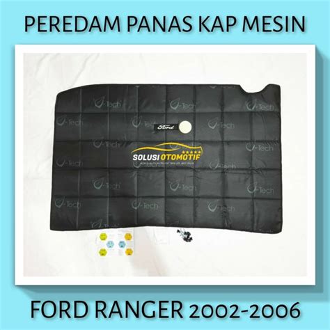 Jual Ford Ranger Insulator Hood Peredam Panas Suara Kap Mesin