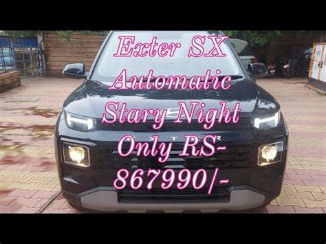 Exter Sx Automatic Starry Night Exter Hyundai New Suv Youtube