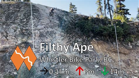 Filthy Ape Whistler Bike Park Whistler BC YouTube