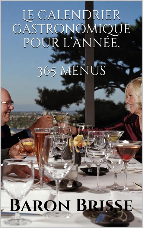 Amazon Le calendrier gastronomique pour lannée 1867 365 menus