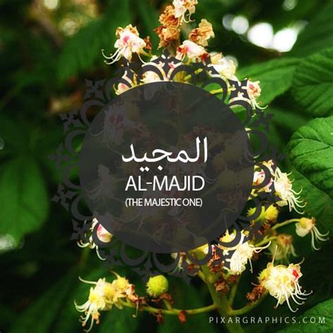 Al Asmaa Ul Husna Benefits Of Reciting Ya Majeed