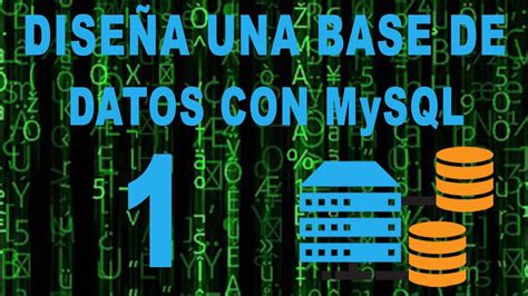 ¿como Crear Y Diseñar Una Base De Datos En Mysql Base De Datos Utilizando Mysql Workbench Youtube