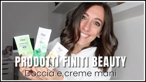 Prodotti Beauty Terminati Doccia E Creme Mani Che Delusioni Youtube