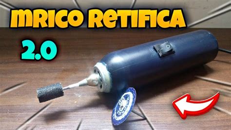 Como Fazer Uma Micro Retifica Caseira Youtube