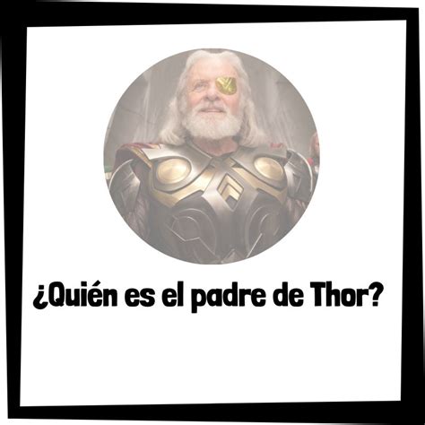 Actualizar Images Qui N Es El Padre De Thor Viaterra Mx