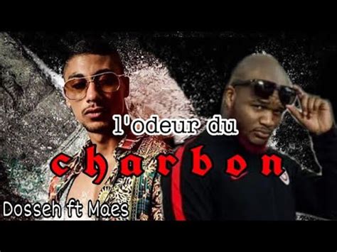 Dosseh Ft Maes L Odeur Du Charbon Version Chipmunks Youtube