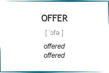 offer 3 формы глагола, примеры употребления, спряжение во временных формах