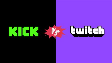 Kick Vs Twitch The New Era For Streaming In 2023