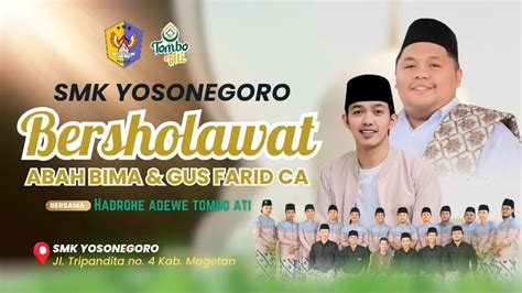 LIVE TOMBO ATI Bersama GUS FARID SMK YOSONEGORO MAGETAN YouTube