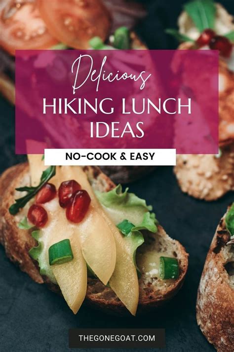 Some Bread With Fruit On It And The Words Delicious Hiking Lunch Ideas