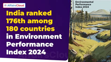 Environment Performance Index India Ranks Out Of Countries