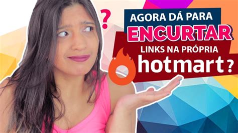 Novo Gerenciador De Links Hotmart Como Encurtar E Personalizar Links