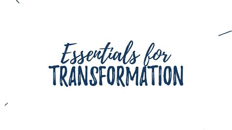 Essentials For Transformation Youtube