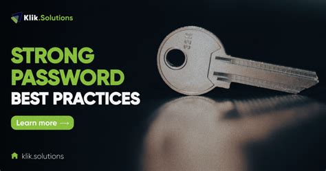 Strong Password Best Practices Klik Solutions