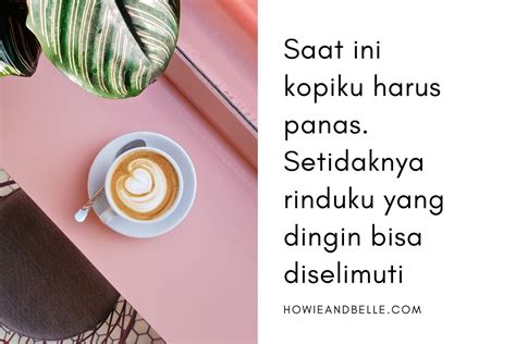 40 Caption Terbaik Tentang Kopi Yang Bijak Inspiratif Howieandbelle