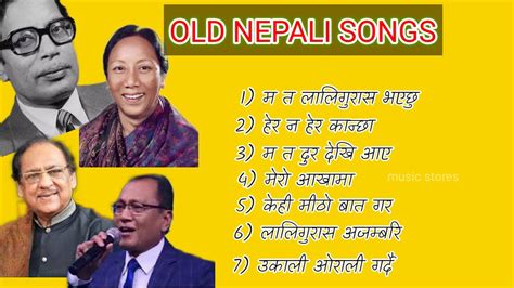 Old Nepali Songs Collection Evergreen Nepali Songs 2023 YouTube