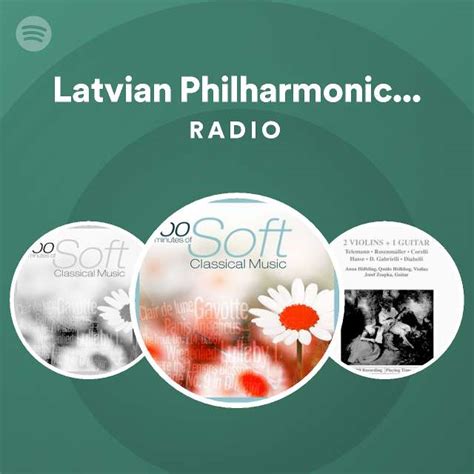 Latvian Philharmonic Orchestra Radio Playlist By Spotify Spotify