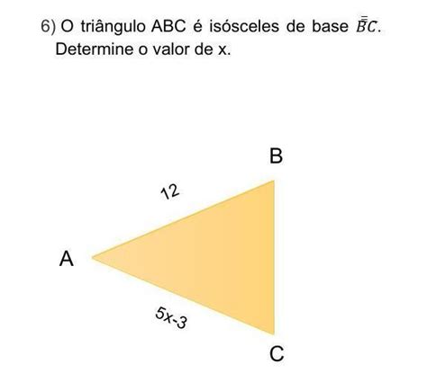 O Triângulo Abc é Isósceles De Base Bc Determine O Valor De X Br