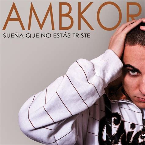 Ambkor Sue A Que No Est S Triste Lyrics And Tracklist Genius