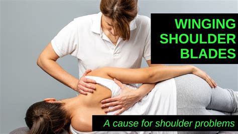 Winging Shoulder Blades A Cause For Shoulder Problems Youtube