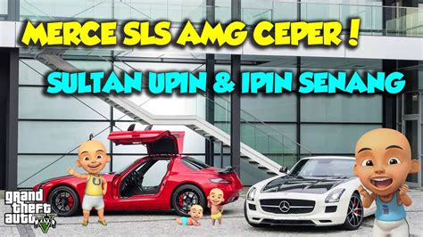 Modif Mobil Terkencang Dunia Merce Sls Amg Sultan Upin Ipin Gta Mod