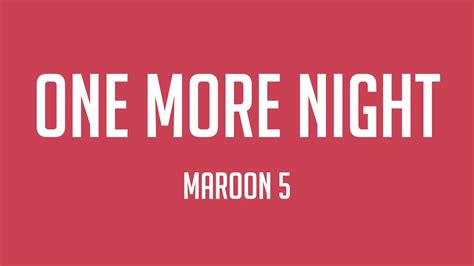 One More Night Maroon 5 Lyrics Video 🎃 Youtube