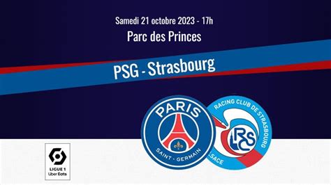 Match Psg Strasbourg Horaire Cha Ne Tv Et Commentateurs Culturepsg