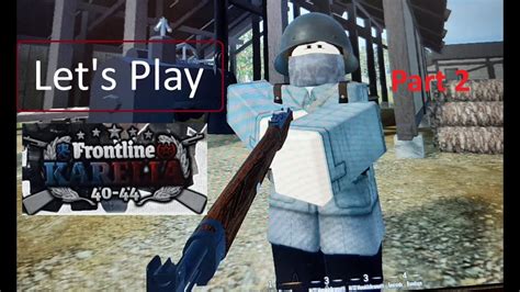 Frontline Karelia In Roblox Part 2 YouTube