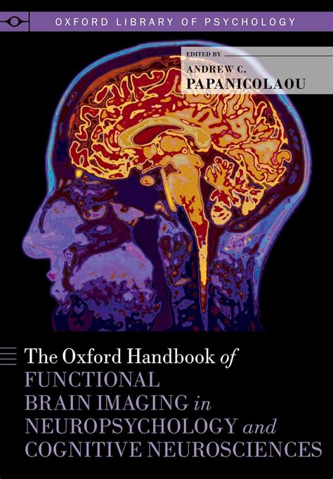 Amazon Co Jp The Oxford Handbook Of Functional Brain Imaging In