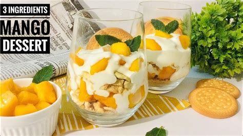 Only 3 Ingredient Quick Mango Dessert Recipe Easy No Bake Mango Dessert 5 Minutes Mango