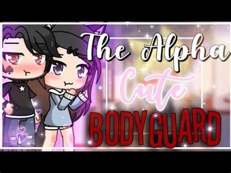 The Alphas Cute Bodyguard Glmm Gacha Life Minimovie Love