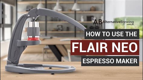 How To Use The Flair Neo Espresso Maker Youtube